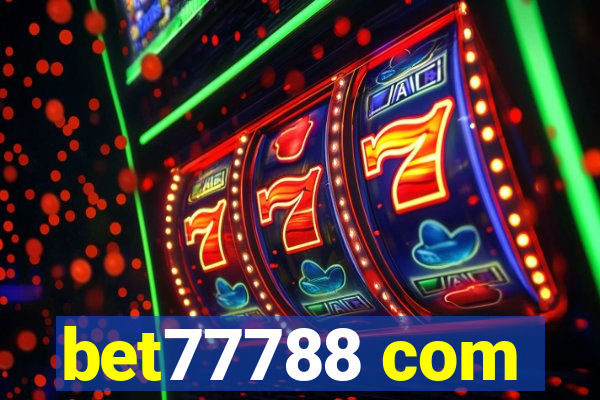 bet77788 com